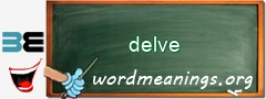 WordMeaning blackboard for delve